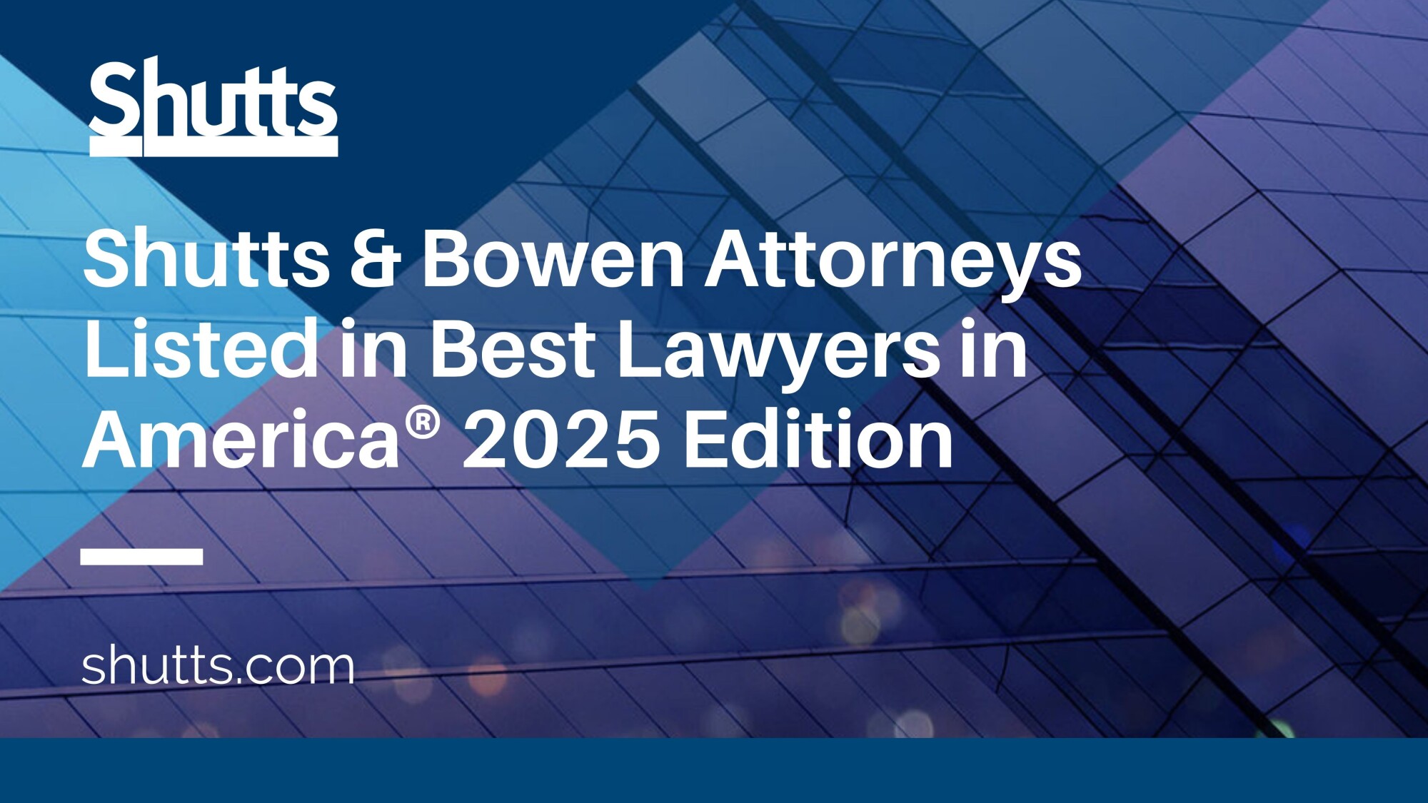 Shutts & Bowen Attorneys Listed in Best Lawyers in America® 2025 Edition