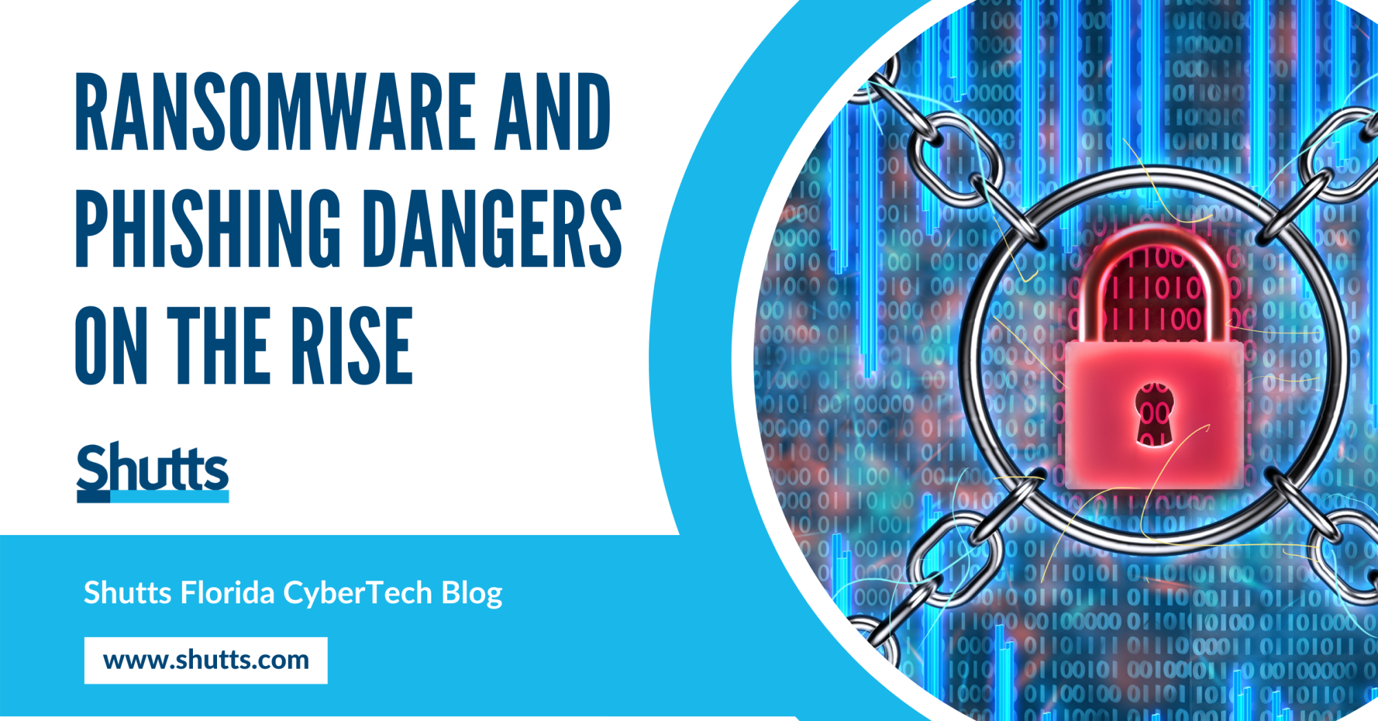 Ransomware and Phishing Dangers On the Rise 
