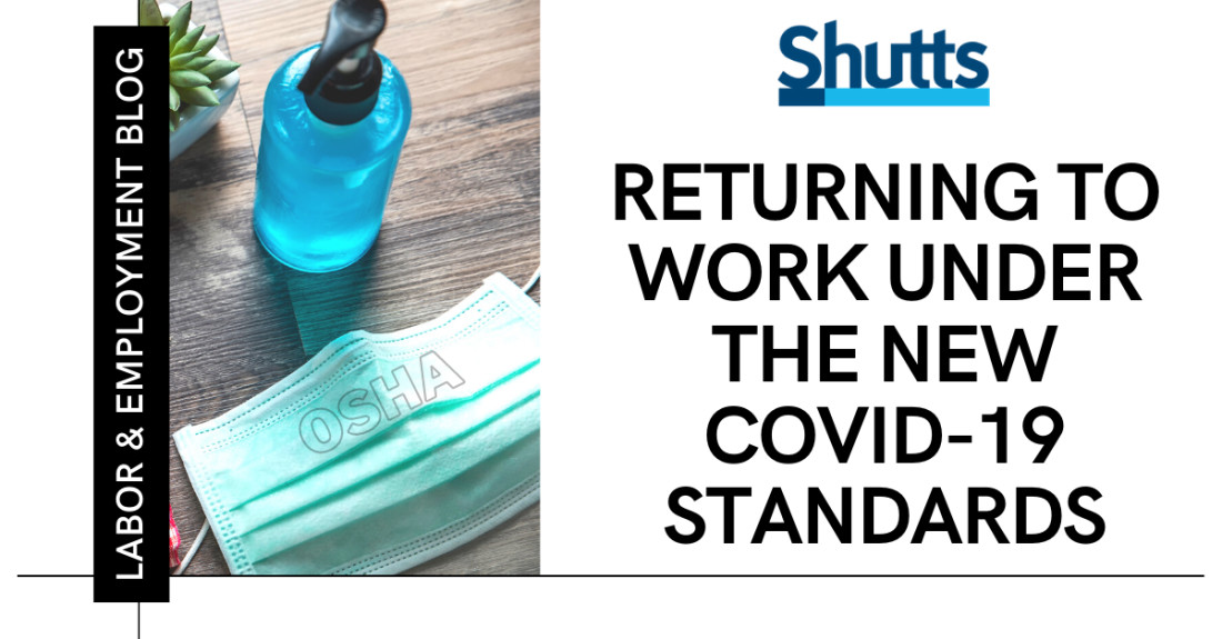 Returning to Work Under the New COVID-19 Standards - Florida Labor & Employment Law Blog - Shutts & Bowen LLP