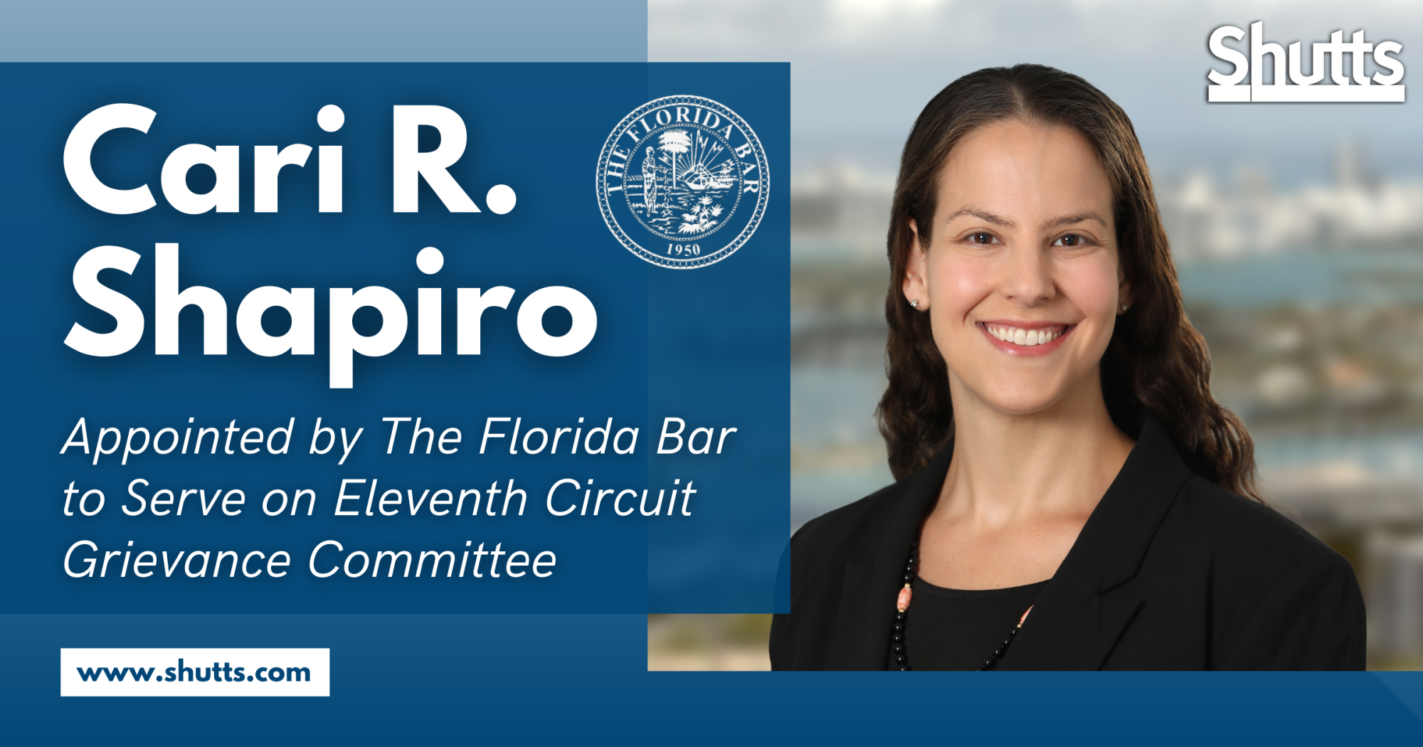 Cari R. Shapiro Appointed by The Florida Bar to Serve on Eleventh Judicial Circuit Grievance Committee