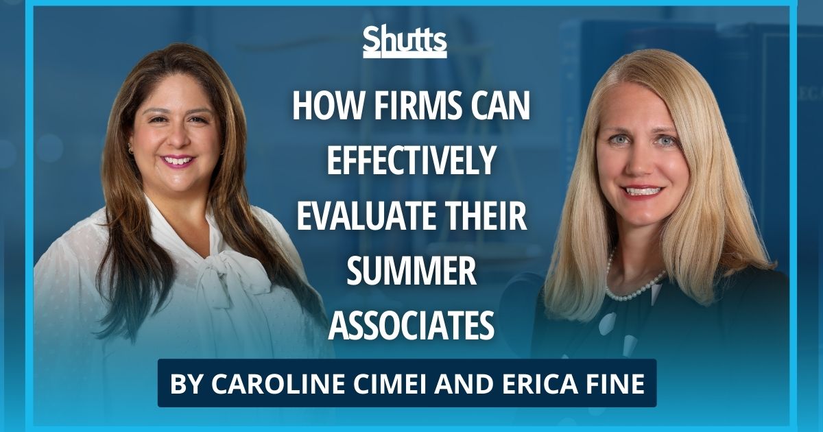 How Firms Can Effectively Evaluate Their Summer Associates
