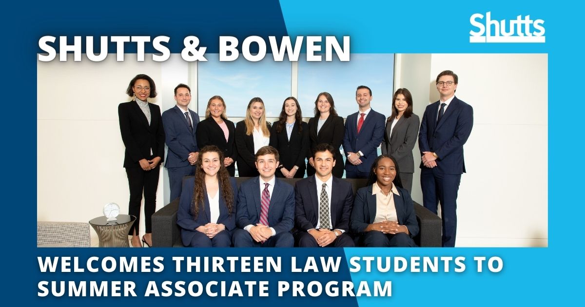 Shutts & Bowen Welcomes Thirteen Law Students to Summer Associate Program