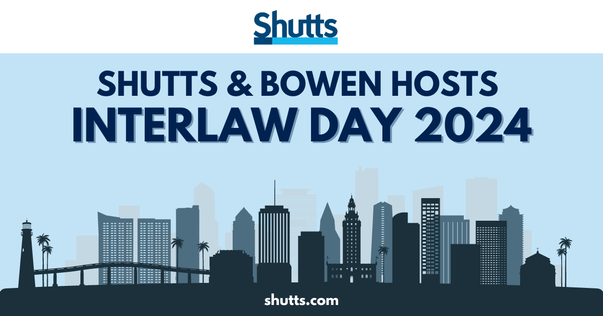 Shutts & Bowen Hosts Interlaw Day 2024