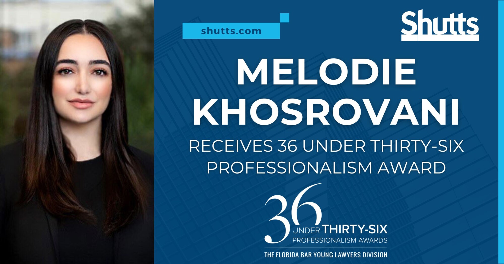 Melodie Khosrovani Receives 36 Under Thirty-Six Professionalism Award