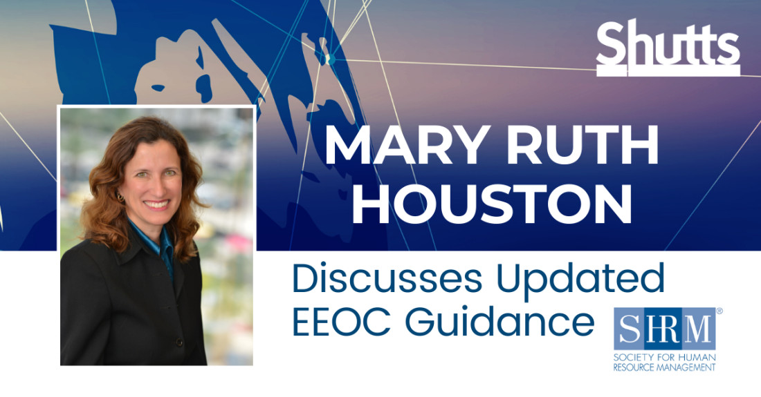 Mary Ruth Houston Discusses Updated EEOC Guidance