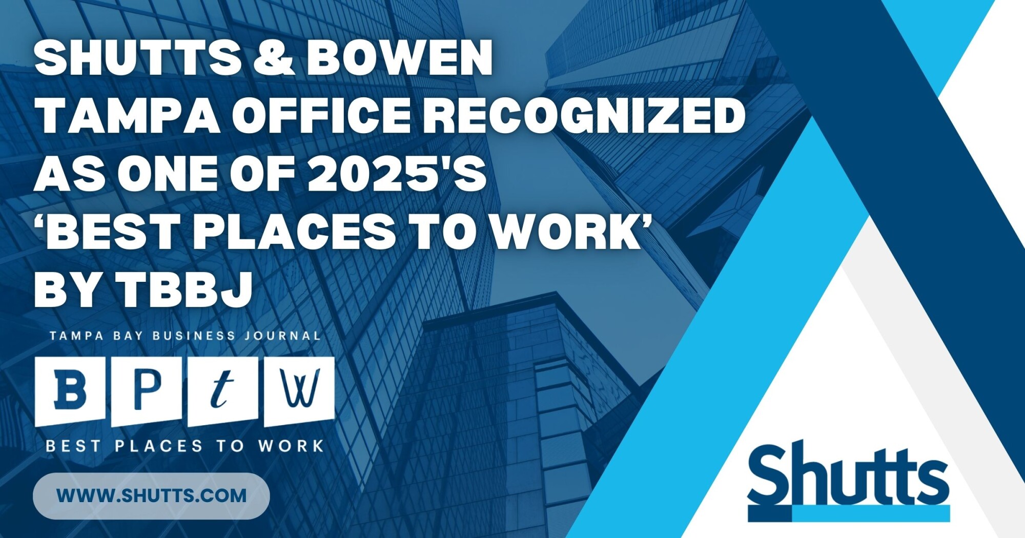 Shutts & Bowen Tampa Office Recognized as One of 2025’s ‘Best Places to Work’ by TBBJ 