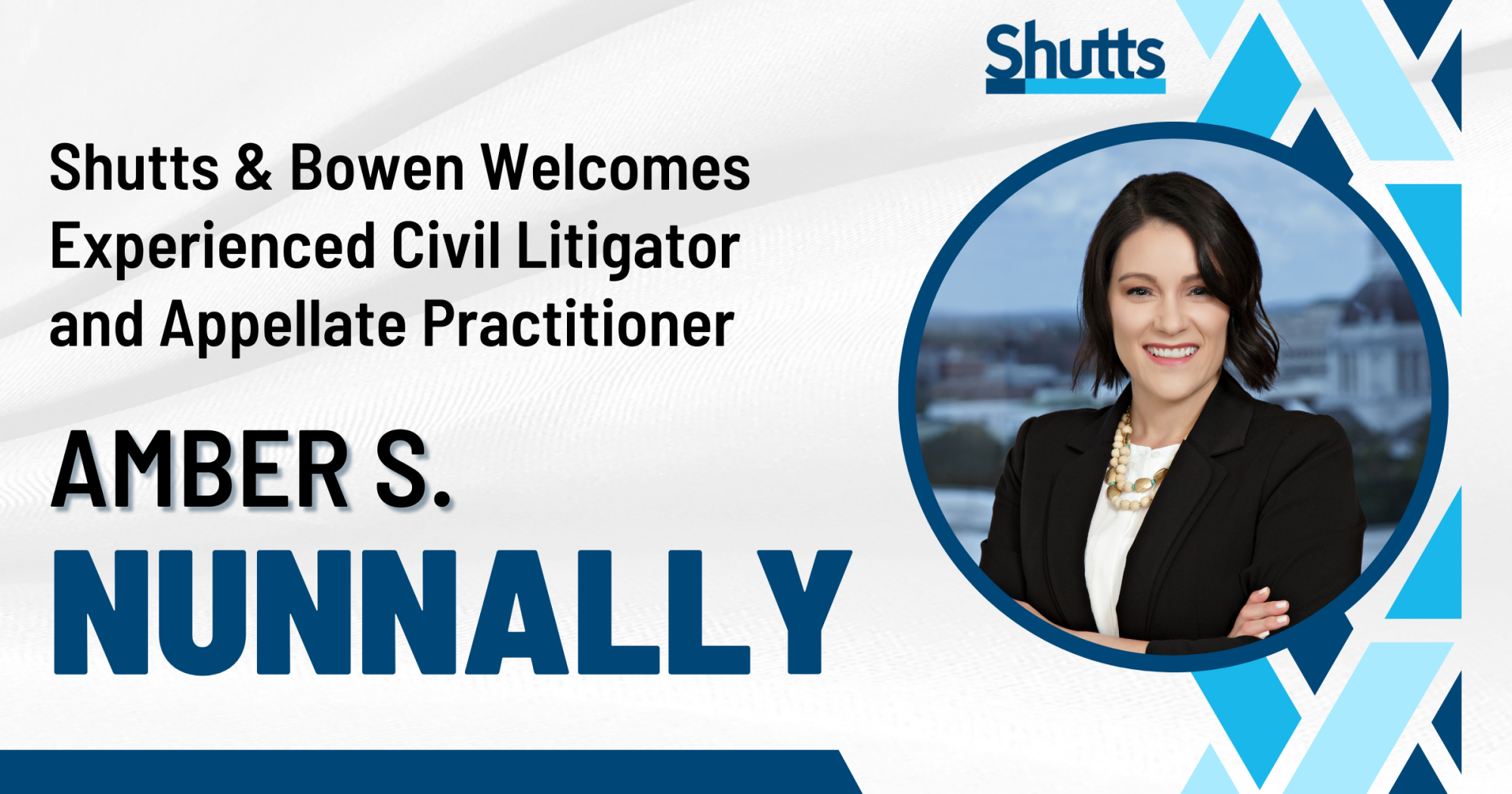 Shutts & Bowen Welcomes Experienced Civil Litigator and Appellate Practitioner Amber S. Nunnally