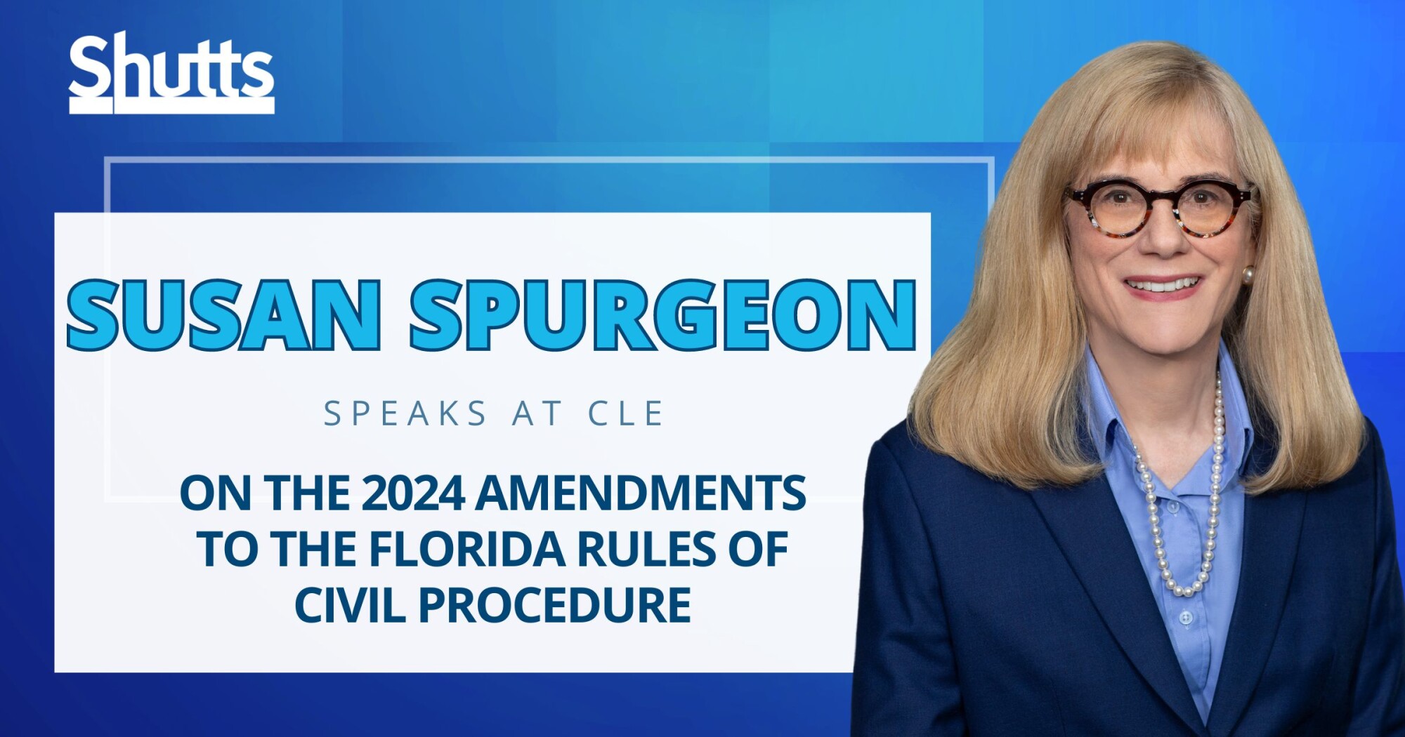 Susan Spurgeon Speaks at CLE on the 2024 Amendments to the Florida Rules of Civil Procedure