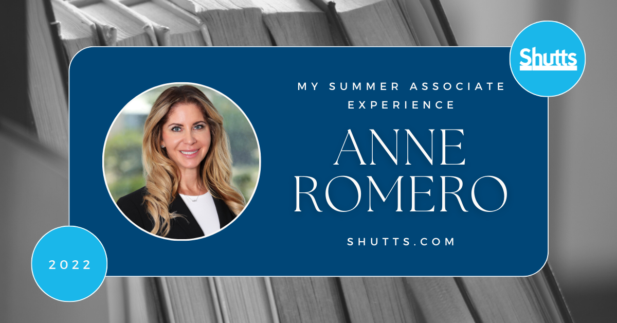 My Summer Associate Experience: Anne Romero