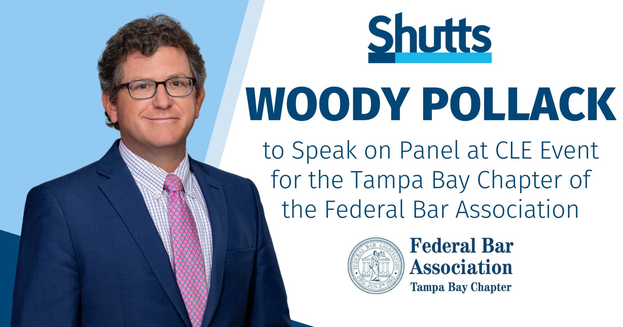 Woody Pollack to Speak on Panel at CLE Event for the Tampa Bay Chapter of the Federal Bar Association