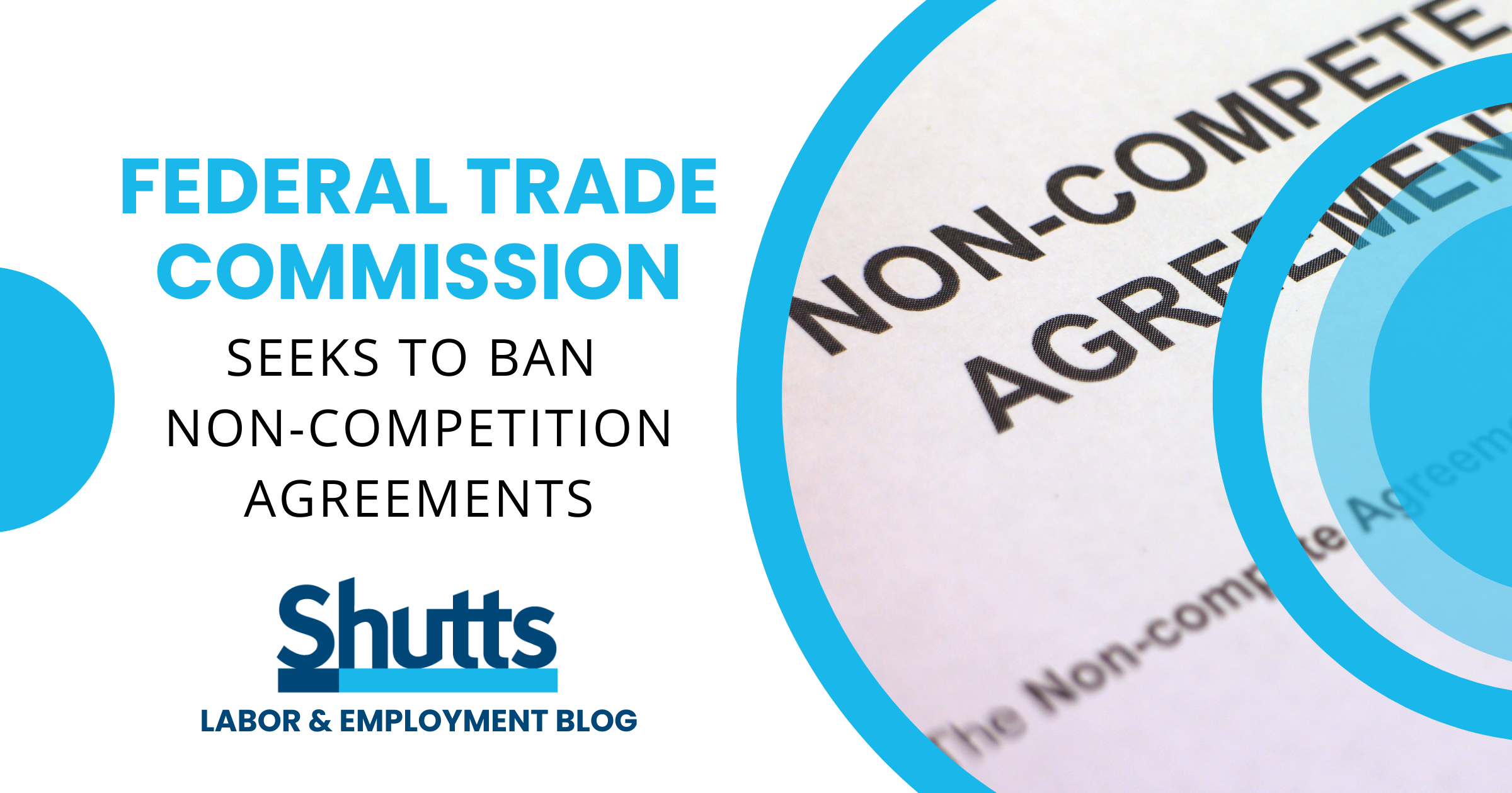 Federal Trade Commission Seeks to Ban Non-Competition Agreements ...